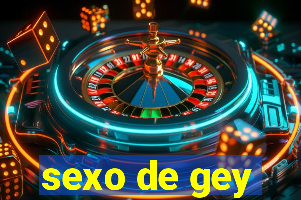 sexo de gey